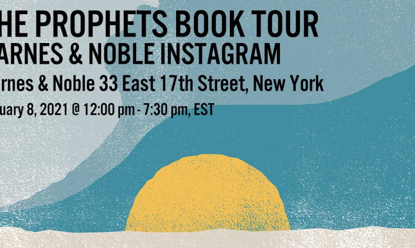 THE PROPHETS BOOK TOUR: Robert Jones, Jr.’s Barnes & Noble Instagram Takeover