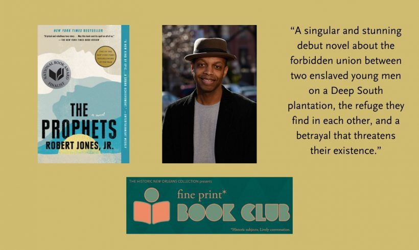 THE PROPHETS VIRTUAL BOOK TOUR: The Historic New Orleans Collection Fine Print Book Club